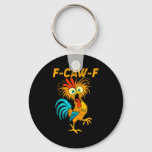 F-caw-f Funny Chicken Humor Quote Rooster Meme  Keychain