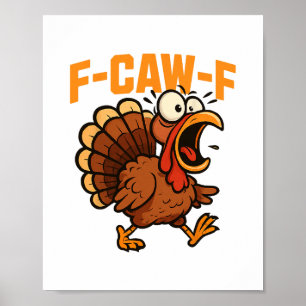 F-caw-f Funny Chicken Humor Quote Rooster Meme Tur Poster