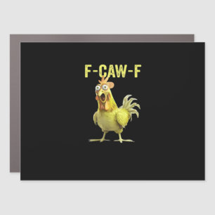 F Caw F Funny Chicken Humor Quote Vintage Style Car Magnet
