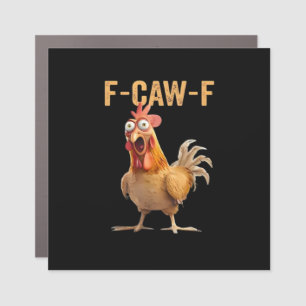 F Caw F Funny Chicken Humor Quote Vintage Style Car Magnet
