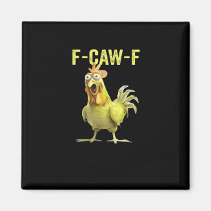 F Caw F Funny Chicken Humor Quote Vintage Style Magnet