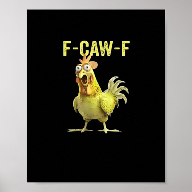 F Caw F Funny Chicken Humor Quote Vintage Style Poster (Front)