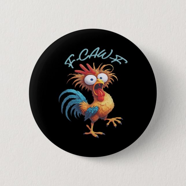 F-Caw-F Funny Chicken Humor Retro Style Button (Front)