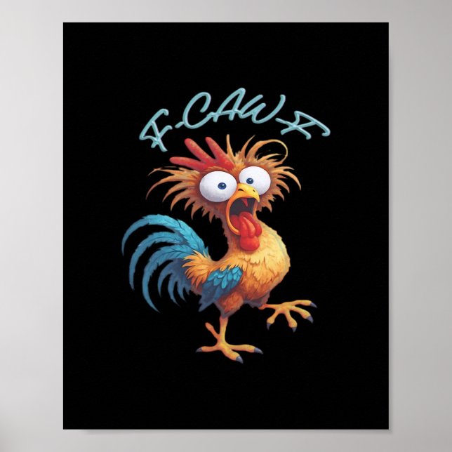 F Caw F Funny Chicken Humor Retro Style Poster (Front)