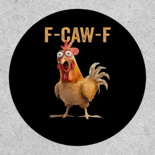 F Caw F Funny Chicken Humor Rooster Meme Classic Patch