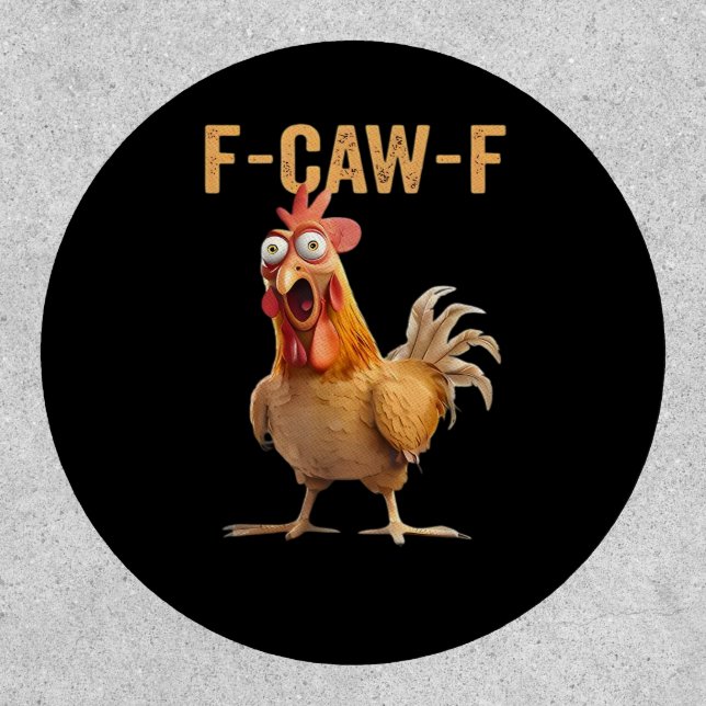 F Caw F Funny Chicken Humor Rooster Meme Classic Patch (Front)