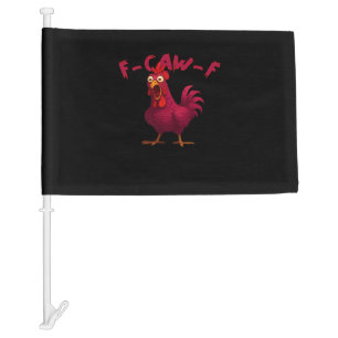 F-Caw-F Funny Chicken Humor Rooster Meme Creative Car Flag