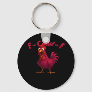 F-Caw-F Funny Chicken Humor Rooster Meme Creative Keychain