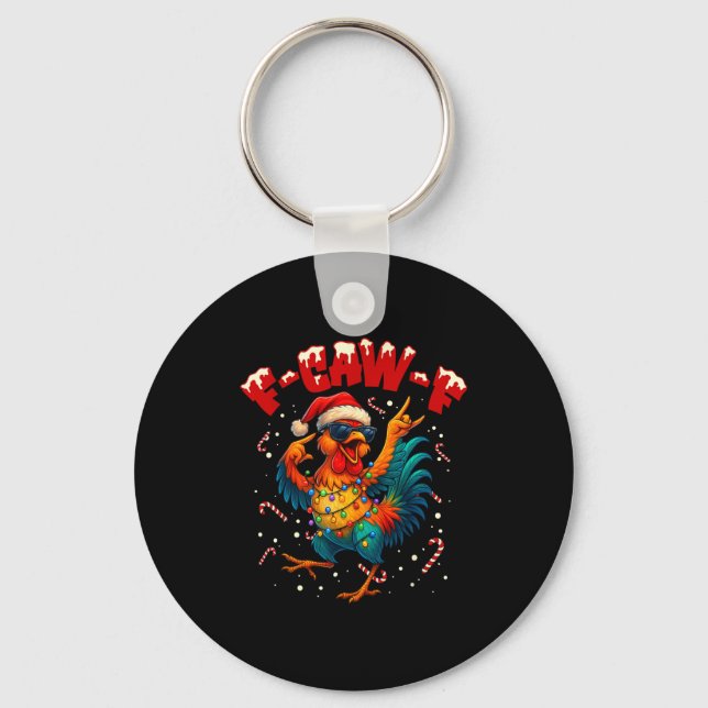 F-caw-f Funny Chicken Humor Rooster Meme Ugly Xmas Keychain (Front)
