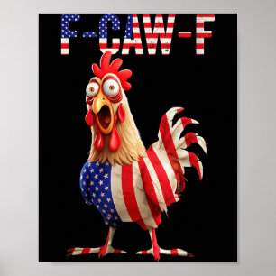 F-caw-f Funny Chicken Humor Usa Flag Quote Rooster Poster