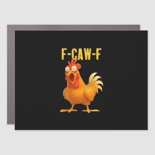F Caw F Funny Chicken Meme Trendy Modern Style Car Magnet