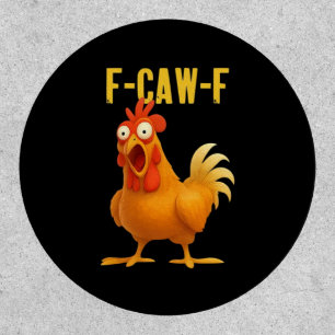 F Caw F Funny Chicken Meme Trendy Modern Style Patch