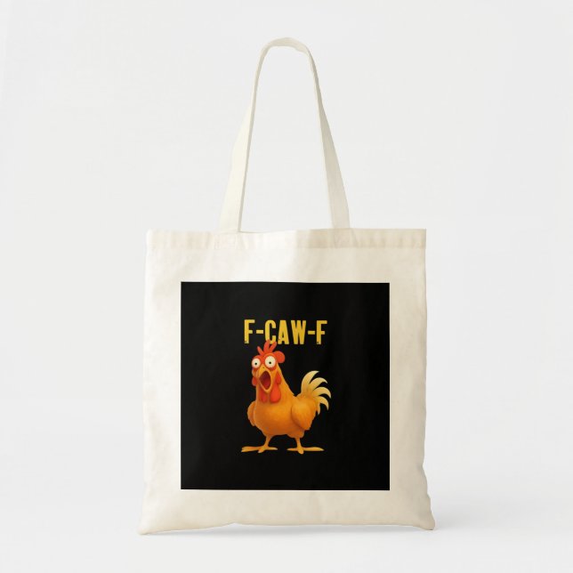 F Caw F Funny Chicken Meme Trendy Modern Style Tote Bag (Front)