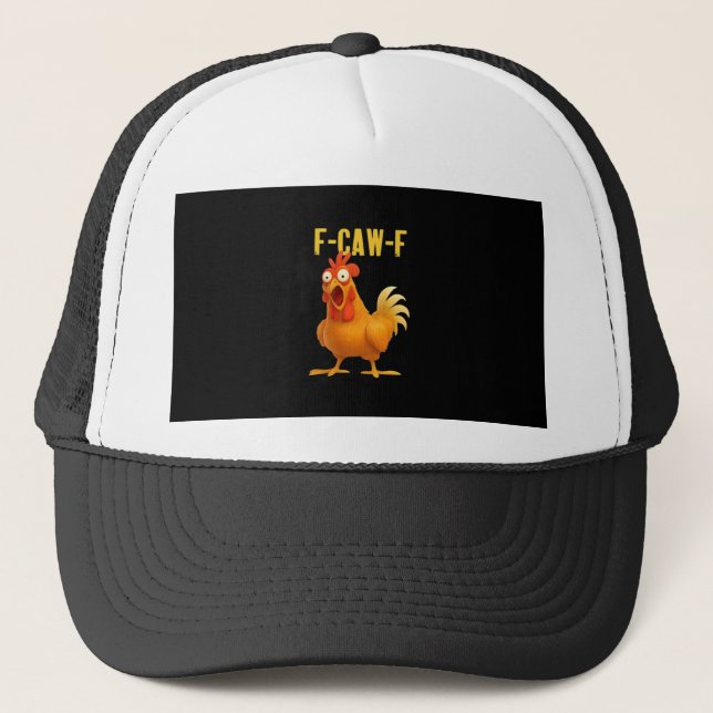 F Caw F Funny Chicken Meme Trendy Modern Style Trucker Hat (Front)