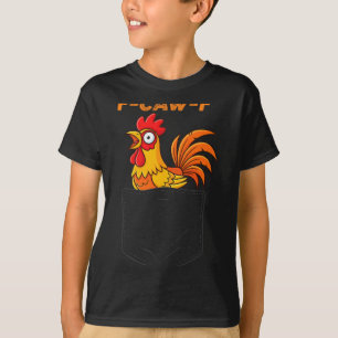 F-caw-f Funny Chicken Pocket Humor Quote Rooster M T-Shirt