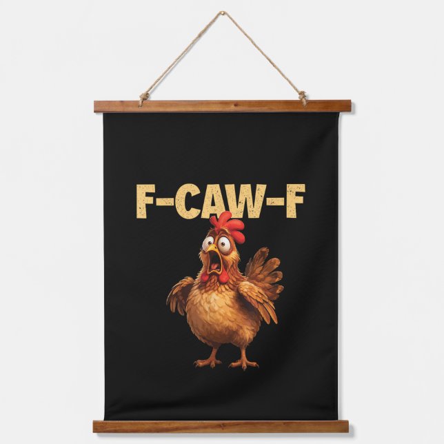 F Caw F Funny Chicken Pun Dark Humor Sarcasm  Hanging Tapestry (Front)