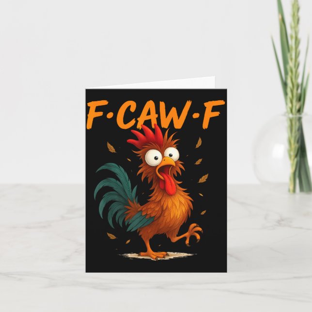 F-caw-f Funny Chicken Quote Kaw Meme F Caw F Men F Card (Front)