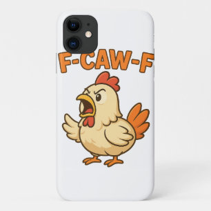 F-CAW-F Funny Chicken Quote Rooster Meme T-shirt iPhone 11 Case