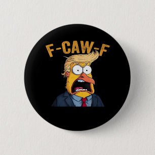 F-Caw-F Funny Chicken Rooster Classic Button