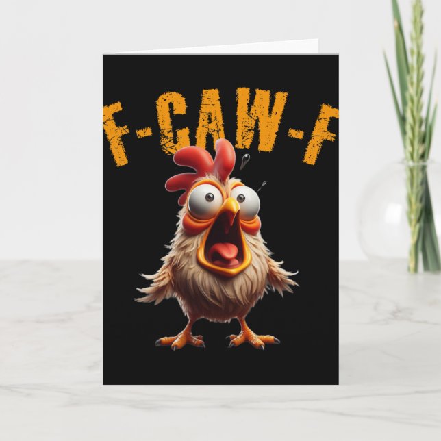 F-caw-f Funny Chicken Scream Humor  Card (Front)