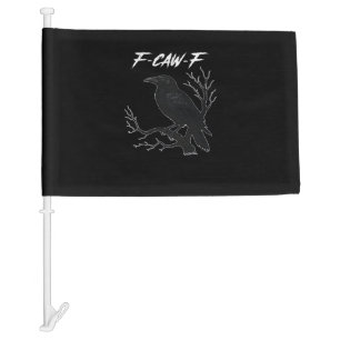 F-Caw-F Funny Crow Aesthetic Casual Car Flag