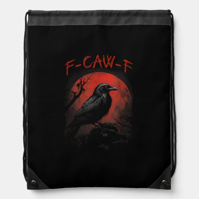 F-Caw-F Funny Crow Blood Moon Gothic Adult Humor Drawstring Bag (Front)