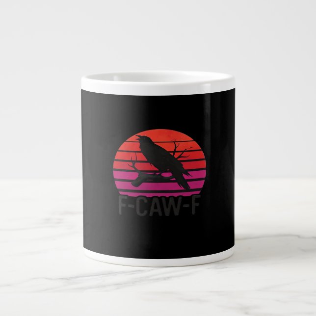 F-Caw-F Funny Crow Classic Minimal Clean Giant Coffee Mug (Front)