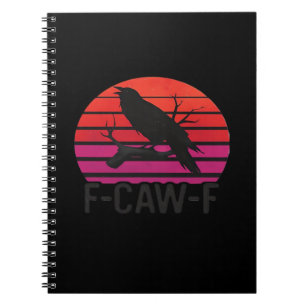 F-Caw-F Funny Crow Classic Minimal Clean Notebook