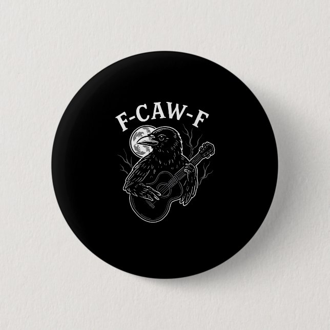 F-Caw-F Funny Crow Guitar Halloween Bird Music Vin Button (Front)