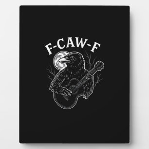F Caw F Funny Crow Guitar Halloween Vintage Style Plaque