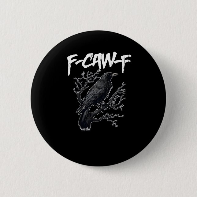 F-Caw-F Funny Crow Minimal Clean Button (Front)