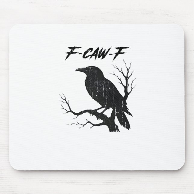 F-Caw-F Funny Crow Mouse Pad (Front)