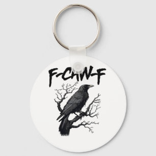 F Caw F Funny Crow Support Your Murder Graphic Keychain