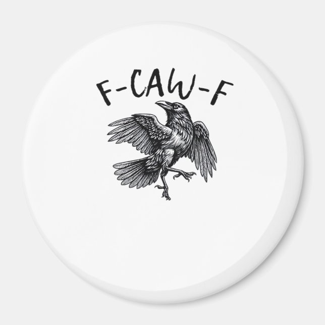 F Caw F Funny Crow Vintage Graphic Magnet (Front)
