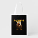 F-Caw-F Funny F-Caw-F Gear Creative Style Grocery Bag
