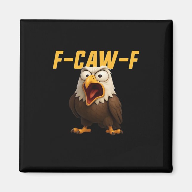 F-Caw-F Funny F-Caw-F Gear Creative Style Magnet (Front)