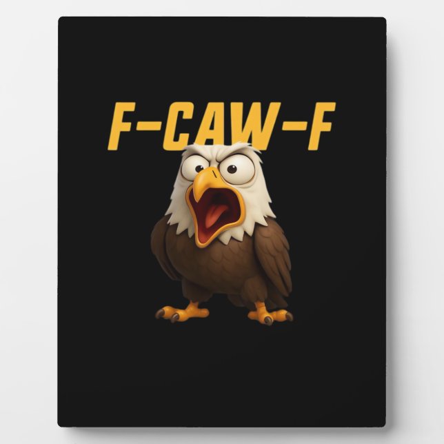 F-Caw-F Funny F-Caw-F Gear Creative Style Plaque (Front)