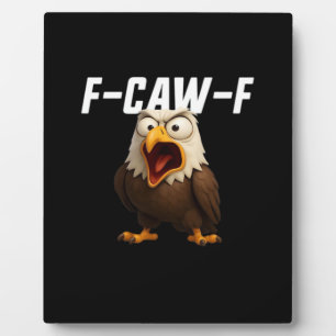 F-Caw-F Funny F-Caw-F Gear Plaque