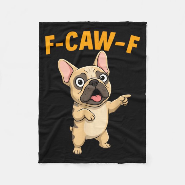 F-caw-f Funny French Bulldog Cartoon Humor Quote M Fleece Blanket (Front)