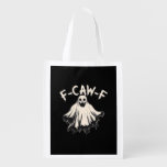 F-Caw-F Funny Humor Cool Unique Grocery Bag