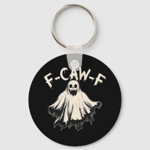 F-Caw-F Funny Humor Cool Unique Keychain