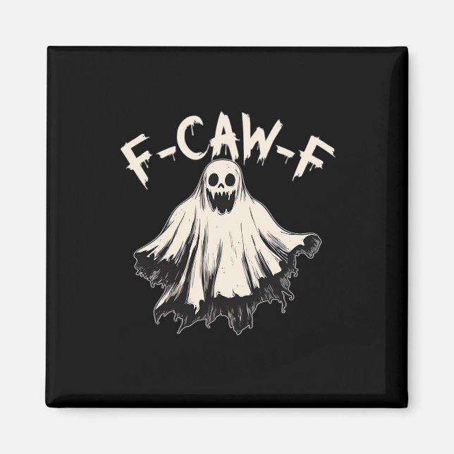 F-Caw-F Funny Humor Cool Unique Magnet (Front)