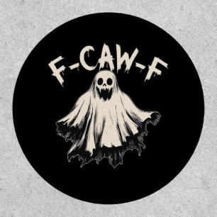 F-Caw-F Funny Humor Cool Unique Patch