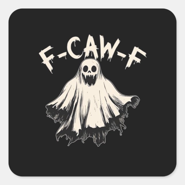 F-Caw-F Funny Humor Cool Unique Square Sticker (Front)