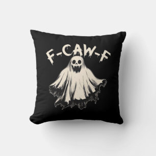 F-Caw-F Funny Humor Cool Unique Throw Pillow