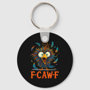 F-caw-f Funny Messy Chicken Bird Rooster Fcawf Mem Keychain
