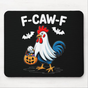 F-caw-f Funny Quote Rooster Meme Chicken Ghost Hal Mouse Pad