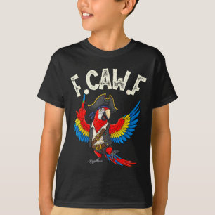 F Caw F Funny Rate Macaw Parrot Meme For Adults T-Shirt