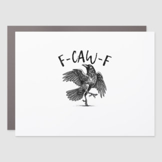 F-Caw-F Funny Raven Crow Spooky Season Creative Ca Car Magnet