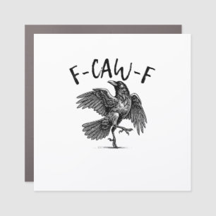 F-Caw-F Funny Raven Crow Spooky Season Creative Ca Car Magnet